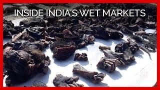 Inside India's Wet Markets