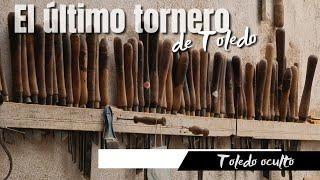 El último tornero de Toledo