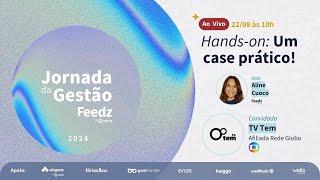 Jornada da Gestão 2024: Hands-on: Um case prático!