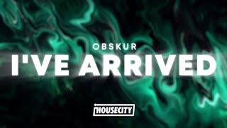 Obskur - I've Arrived