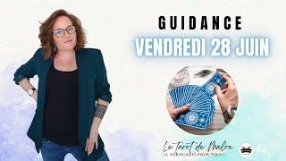  Guidance  par signe vendredi 28 juin 2024 Tirage général et sentimental