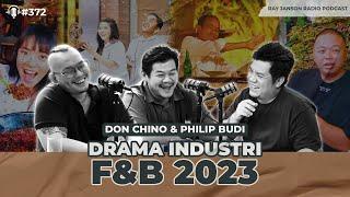 #372 DRAMA INDUSTRI F&B 2023 WITH DON CHINO & PHILIP BUDI | RAY JANSON RADIO