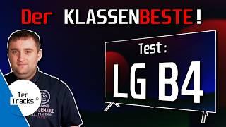  Der KLASSENBESTE!  | LG B4 OLED 4K-TV 2024 im TEST! | Vergleich mit LG C3, LG C4 & Samsung S85D