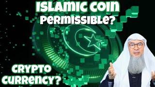 Is Islamic Coin halal? ( Crypto Currency Bitcoin ) - #assim assim al hakeem
