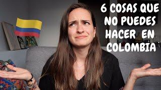 6 COSAS QUE NO PUEDES HACER EN COLOMBIA⎜Vic Chiron