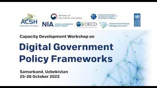 Capacity Development Workshop on "Digital Government Policy Frameworks". Samarkand, Uzbekistan.