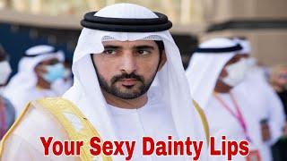Your Sexy Dainty Lips | Sheikh Hamdan | Fazza Poems | Sheikh Hamdan