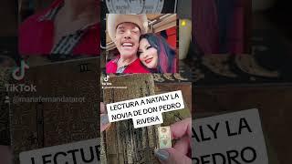 LECTURA DE NATALY LA NOVIA DE DON PEDRO RIVERA