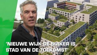 De nieuwe wijk De Suiker is Groningen van de toekomst | Bouwstof