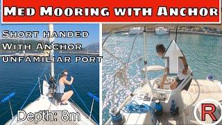 Mediterranean Mooring with anchor - How to moor stern to to a dock or quay. Med Mooring in Greece.