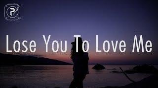 Selena Gomez - Lose You To Love Me (Lyrics)