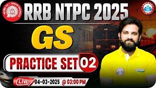 RRB NTPC GS Classes 2025 | RRB NTPC GS Practice Set #02 | GS for RRB NTPC | GS By Naveen Sir