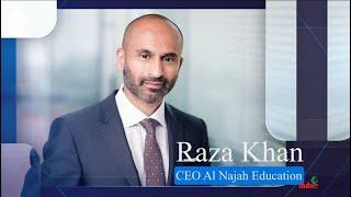 Meet The CEO | Raza Khan - CEO Al Najah Education