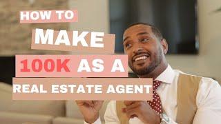 How to Make 100k as a Real Estate Agent | David Brown