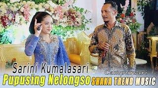 SARINI KUMALASARI DUET..! PUPUSING NELONGSO // CS SHAKA TREND MUSIC // AG SOUND SYSTEM