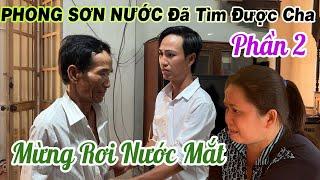 PHONG SƠN NƯỚC Đã Gặp Lại CHA  Phần 2 / Bà Con Dòng Họ Đến Mừng Rơi Nước Mắt l TUẤN KHUONG TV