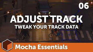 06 Adjusting Your Track with AdjustTrack [Mocha Essentials]