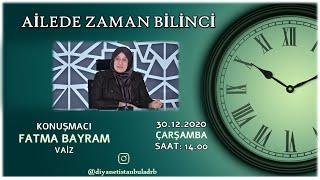 Fatma Bayram - Ailede Zaman Bilinci