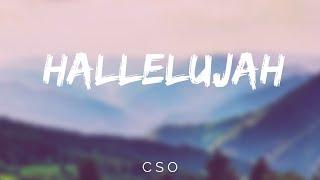 HALLELUJAH  - CSO - LYRIC VIDEO