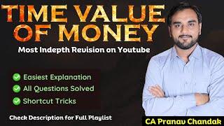 Time Value of Money One Shot Revision | CA Pranav Chandak | #CAFoundation #cmafoundation #mathstrick