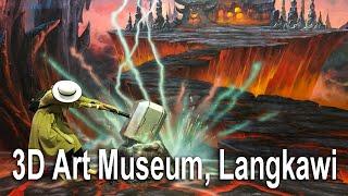 The Largest 3D Art Museum In Malaysia - Langkawi