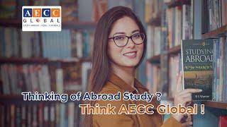 Thinking of Abroad Study? Think AECC Global!