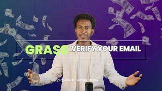 Verify your Grass Email