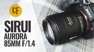 Sirui 85mm f/1.4 'Aurora' lens review