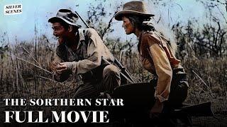 The Southern Star | Full Movie | Silver Scenes