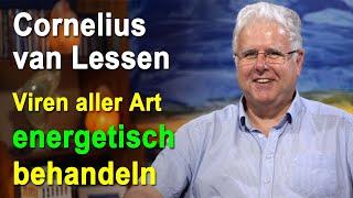 Viren aller Art energetisch behandeln | Cornelius van Lessen