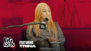 Trina Talks Authenticity, Her New Book “Da Baddest”, Trick Daddy & More On BIG FACTS!