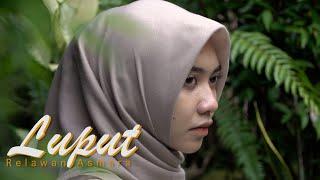 RELAWAN ASMARA - LUPUT (OFFICIAL MUSIC VIDEO)