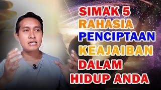 5 Rahasia Tersembunyi Untuk Menciptakan Keajaiban Hidup