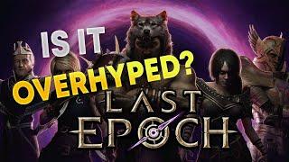 Does Last Epoch Deserve the Hype??