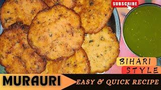 सिर्फ दो चीज से बन कर तैयार वो भी मिनटों में | Murauri Recipe | Easy And Simple In Bihari Style