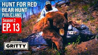 SEASON 2 | EP 13 | THE HUNT FOR RED | BEAR HUNT |  GRITTY 4K FILM