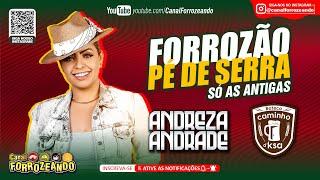 ANDREZA ANDRADE Ao Vivo no Boteco Caminho D’Ksa - Forrozão Pé de Serra 2.0