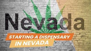 How to Open a Dispensary in Nevada - A Step-by-Step Guide for Cannabis Retailers