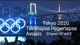 TOKYO 2020 Timelapse Hyperlapse [Digest HD edit]