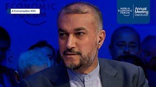 A Conversation with Hossein Amir-Abdollahian, Minister of Foreign Affairs of Iran | Davos | #WEF22
