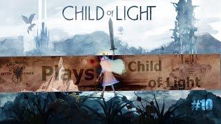 Child of Light #10 - Déja vu!