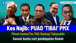 TERKINI! Kes Najib: Puad 'tibai' PMX | Fitnah h0m0s*ks: PAS 'backup' Takiyuddin