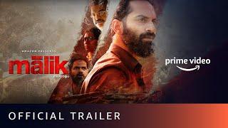 Malik - Official Trailer | Mahesh Narayanan | Fahadh Faasil, Nimisha Sajayan | Amazon Prime Video