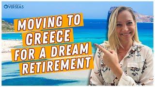 Retiring in Paradise: Moving to Greece for a Dream Retirement