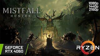 Mistfall Hunter - RTX 4060 - 1080p - 1440p - 4K - Unreal Engine 5 - (BETA)