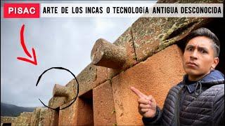 PISAC OBRA de los INCAS o TECNOLOGÍA antigua ALTAMENTE AVANZADO