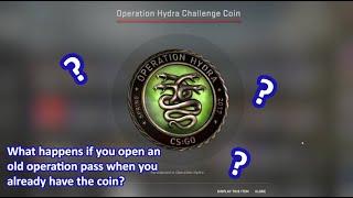 "What happens if you open an old operation pass when you already have the coin?"