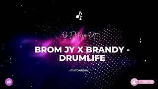 Brom Jy 2.0 x Brandy - Drumlife (Dj FJ Hype Edit) #TikTokRemix