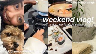 vlog do meu final de semana! minha rotina: cook with me, grwm, sushi, compras🫶