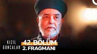 Kızıl Goncalar 42. Bölüm 2. Fragmanı